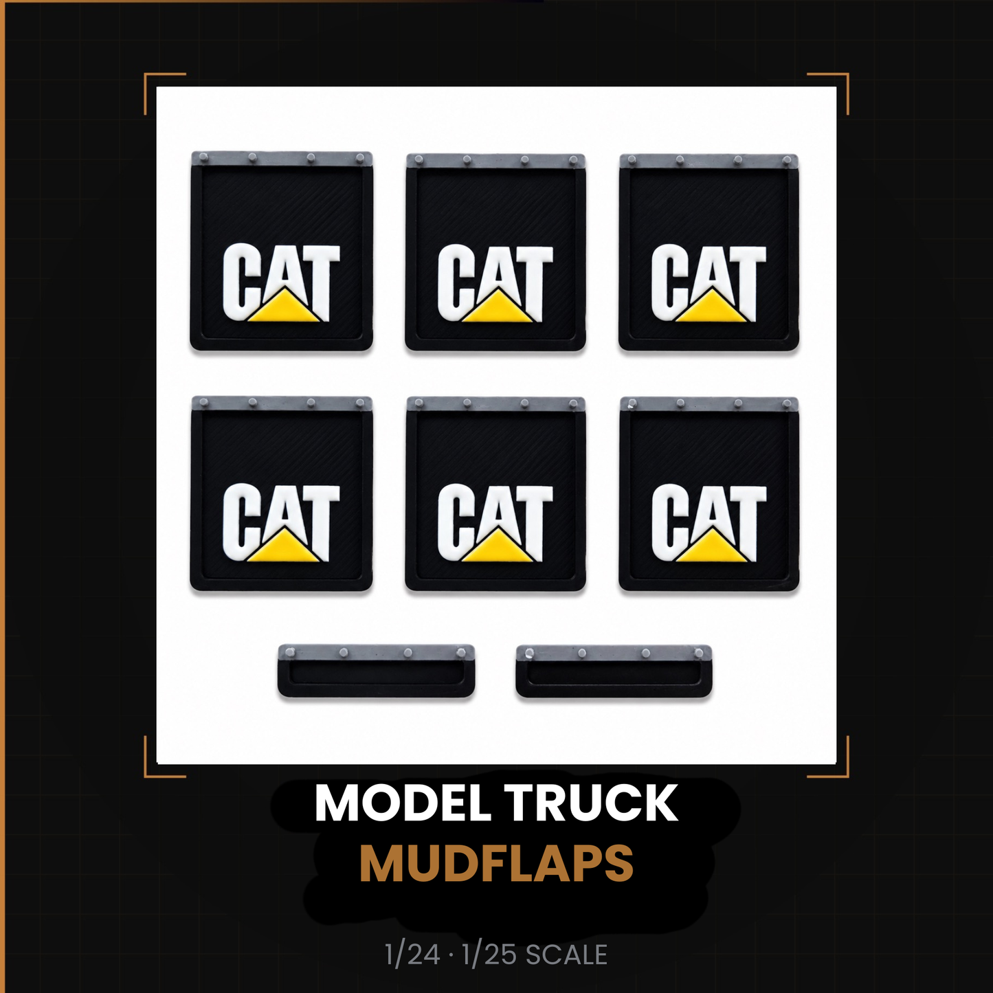 Model Truck Mud Flaps CAT 1/24 1/25 Scale — 8 Piece Set