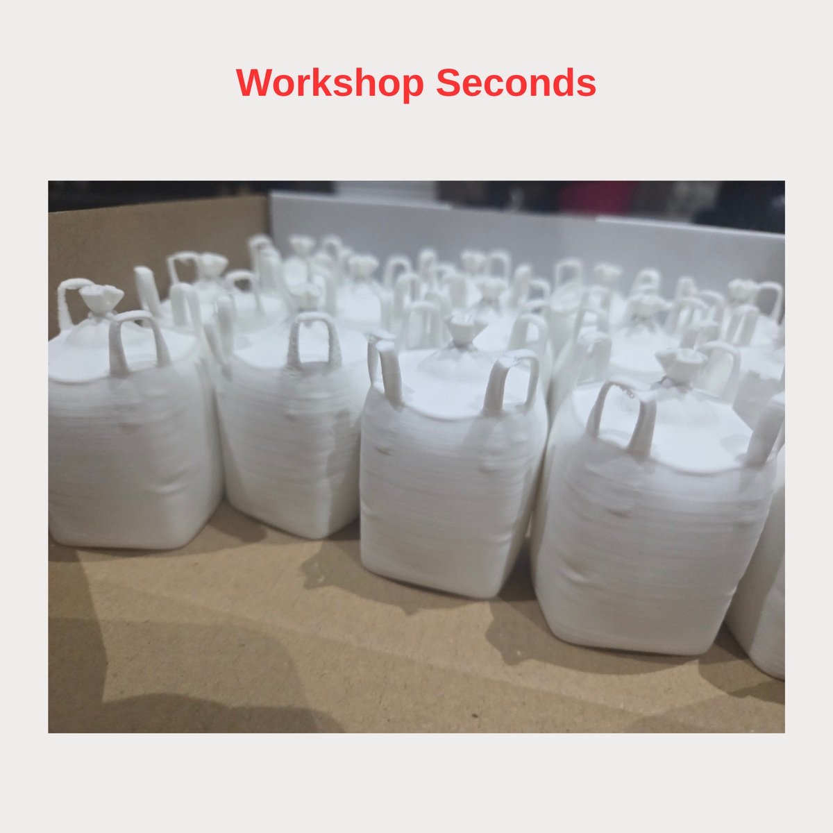 Workshop Seconds – 1:24 - 1:25 Scale Bulka Bags HANDLE DAMAGE| Bulk Lot of 10