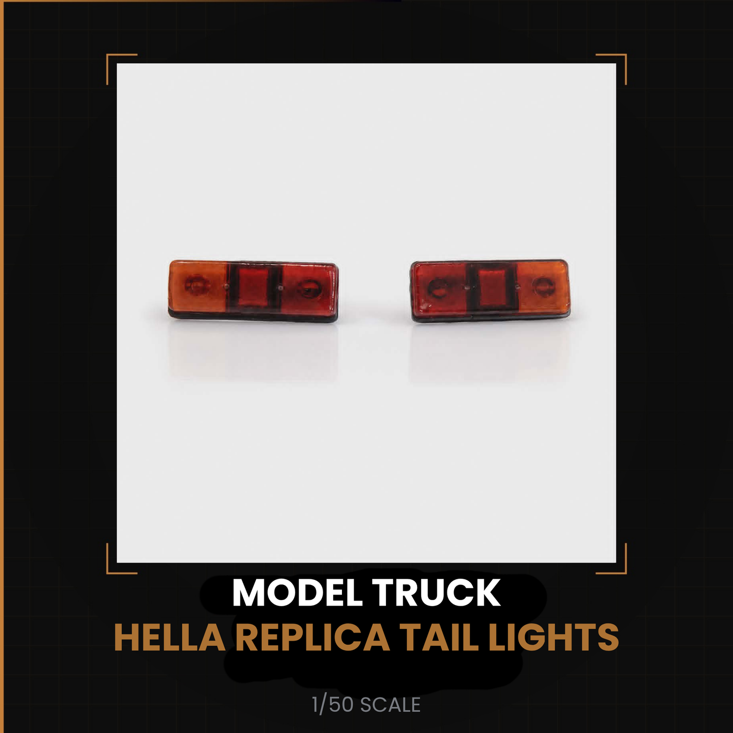 Hella Replica Tail Lights 1/50 Scale Model Truck