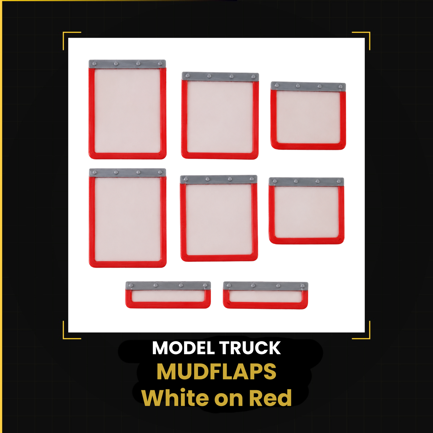 Model Truck Mud Flaps — 8 Piece Set