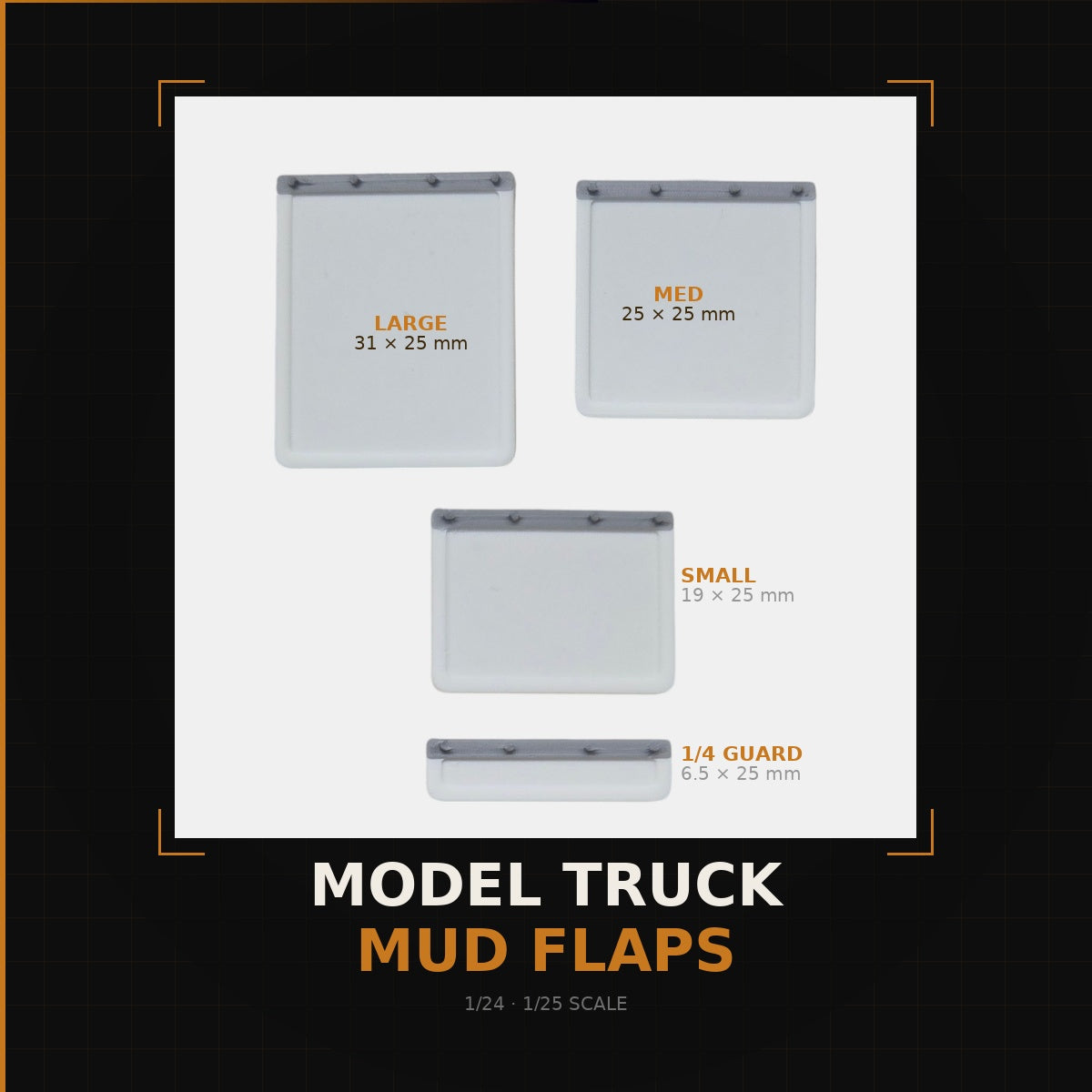 Model Truck Mud Flaps 1/24 1/25 Scale — 8 Piece Set